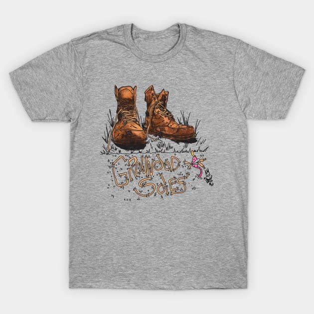 Grounded Soles T-Shirt by SkilZ Designs